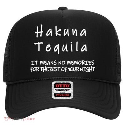 Hakuna Tequila High Crown Mesh Back Trucker Hat