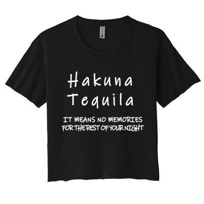 Hakuna Tequila Crop Top