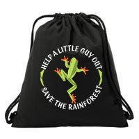 Help A Little Guy Out Tree Frog SAVE THE RAINFOREST Drawstring Bag
