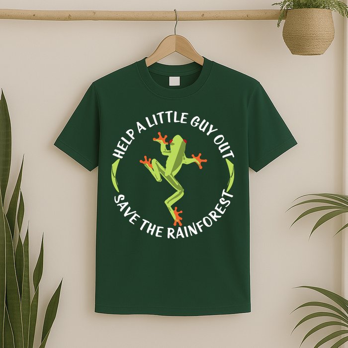 Help A Little Guy Out Tree Frog SAVE THE RAINFOREST T-Shirt