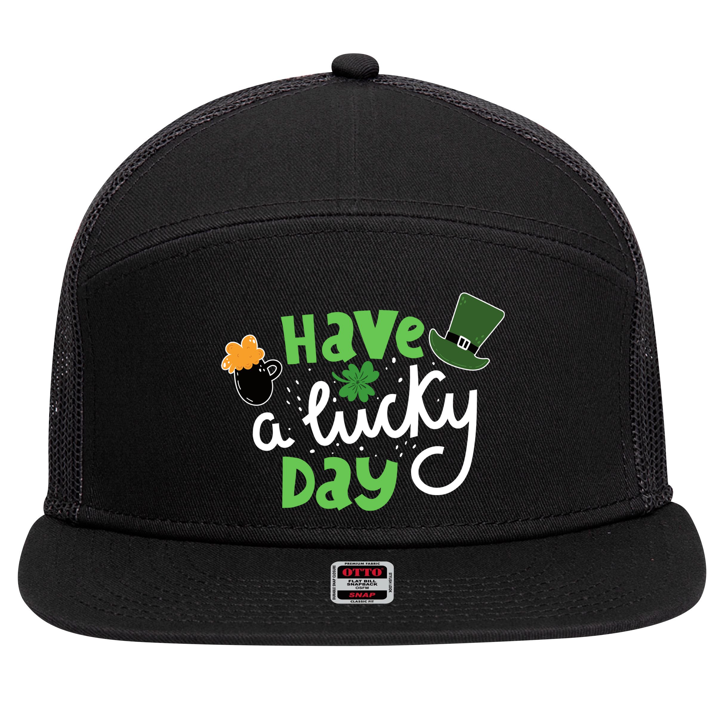Have A Lucky Day St Patrick's Day Festive 7 Panel Mesh Trucker Snapback Hat