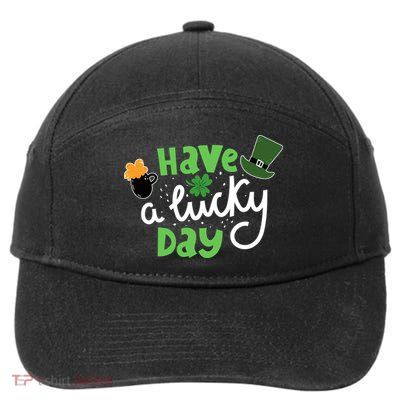Have A Lucky Day St Patrick's Day Festive 7-Panel Snapback Hat