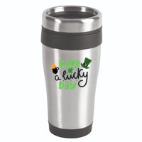 Have A Lucky Day St Patrick's Day Festive 16oz Travel Tumbler