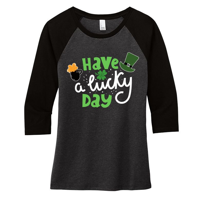 Have A Lucky Day St Patrick's Day Festive Women's Tri-Blend 3/4-Sleeve Raglan Shirt