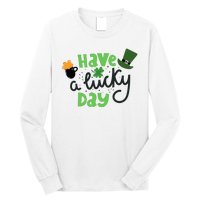 Have A Lucky Day St Patrick's Day Festive Long Sleeve Shirt