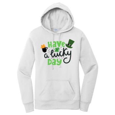 Have A Lucky Day St Patrick's Day Festive Women's Pullover Hoodie