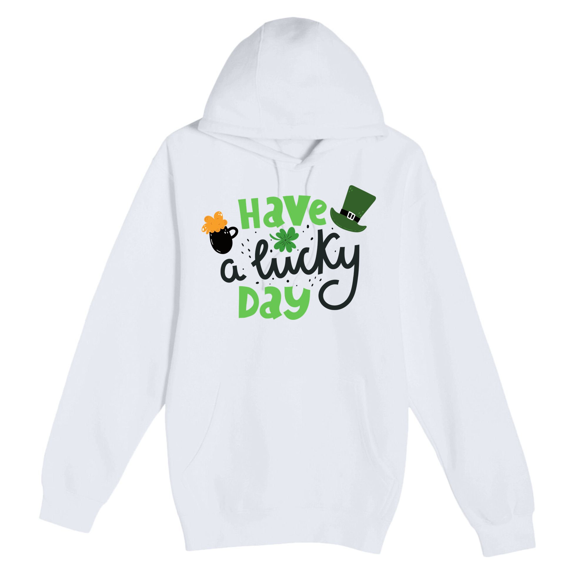 Have A Lucky Day St Patrick's Day Festive Premium Pullover Hoodie
