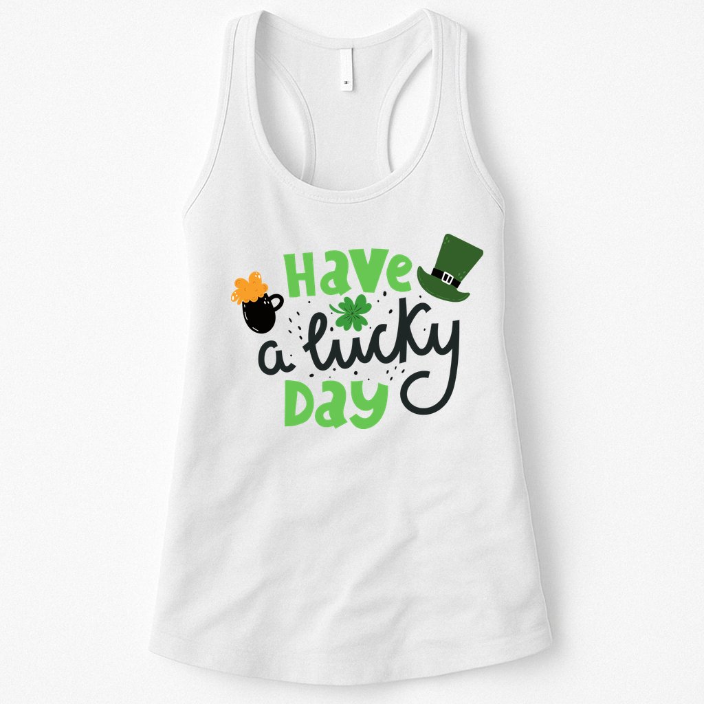 Have A Lucky Day St Patrick's Day Festive Womens Tank Top