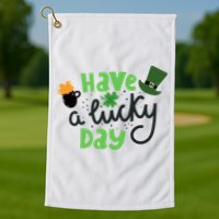 Have A Lucky Day St Patrick's Day Festive Golf Towel