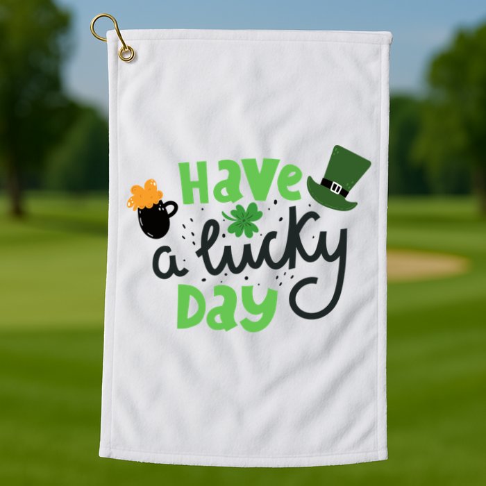 Have A Lucky Day St Patrick's Day Festive Golf Towel