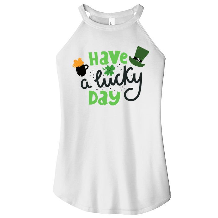 Have A Lucky Day St Patrick's Day Festive Women's Perfect Tri Rocker Tank