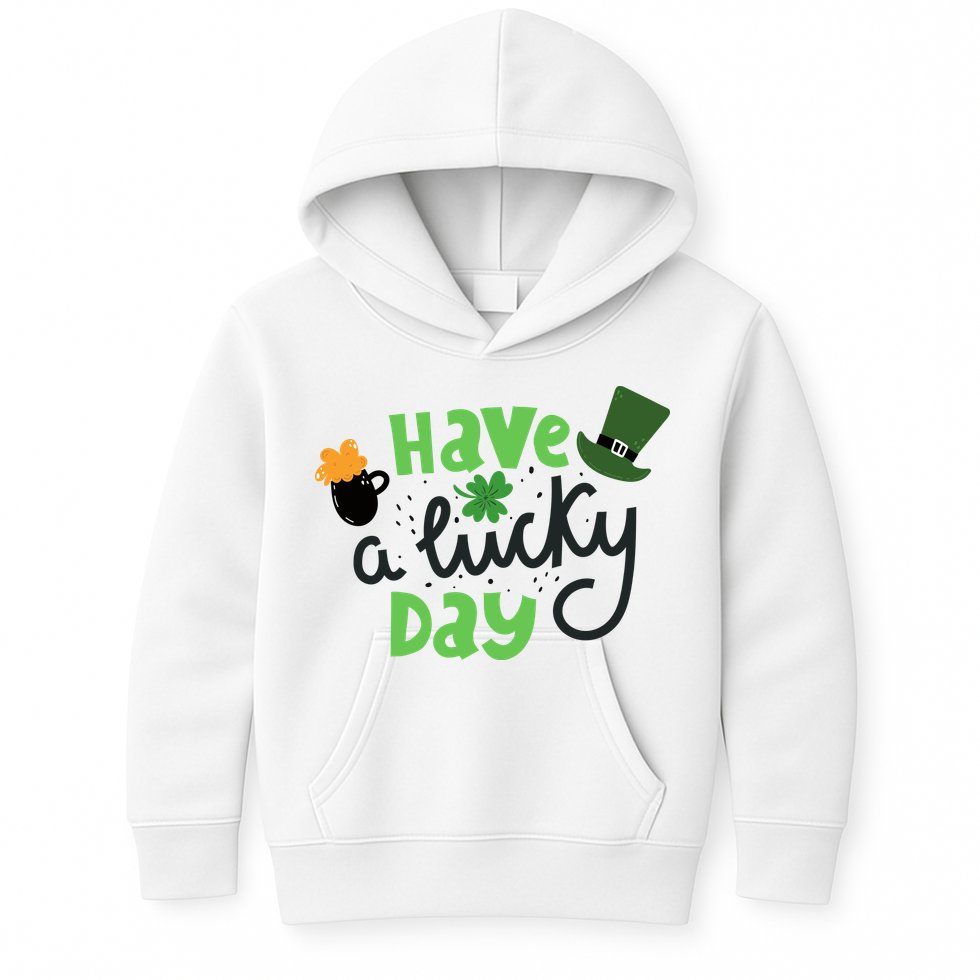 Have A Lucky Day St Patrick's Day Festive Kids Hoodie