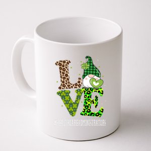 Healthcare Administrators Love St Patricks Day Gnome Leopard Funny Gift Coffee Mug