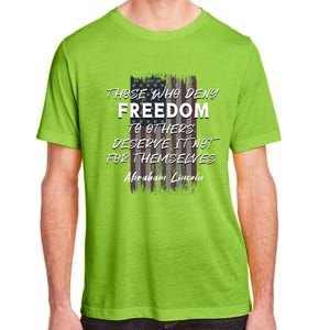 Historical Abraham Lincoln Freedom Quote With American Flag Great Gift Adult ChromaSoft Performance T-Shirt