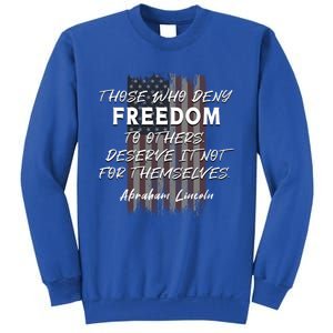 Historical Abraham Lincoln Freedom Quote With American Flag Great Gift Sweatshirt