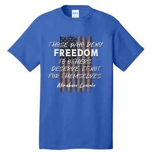 Historical Abraham Lincoln Freedom Quote With American Flag Great Gift Tall T-Shirt