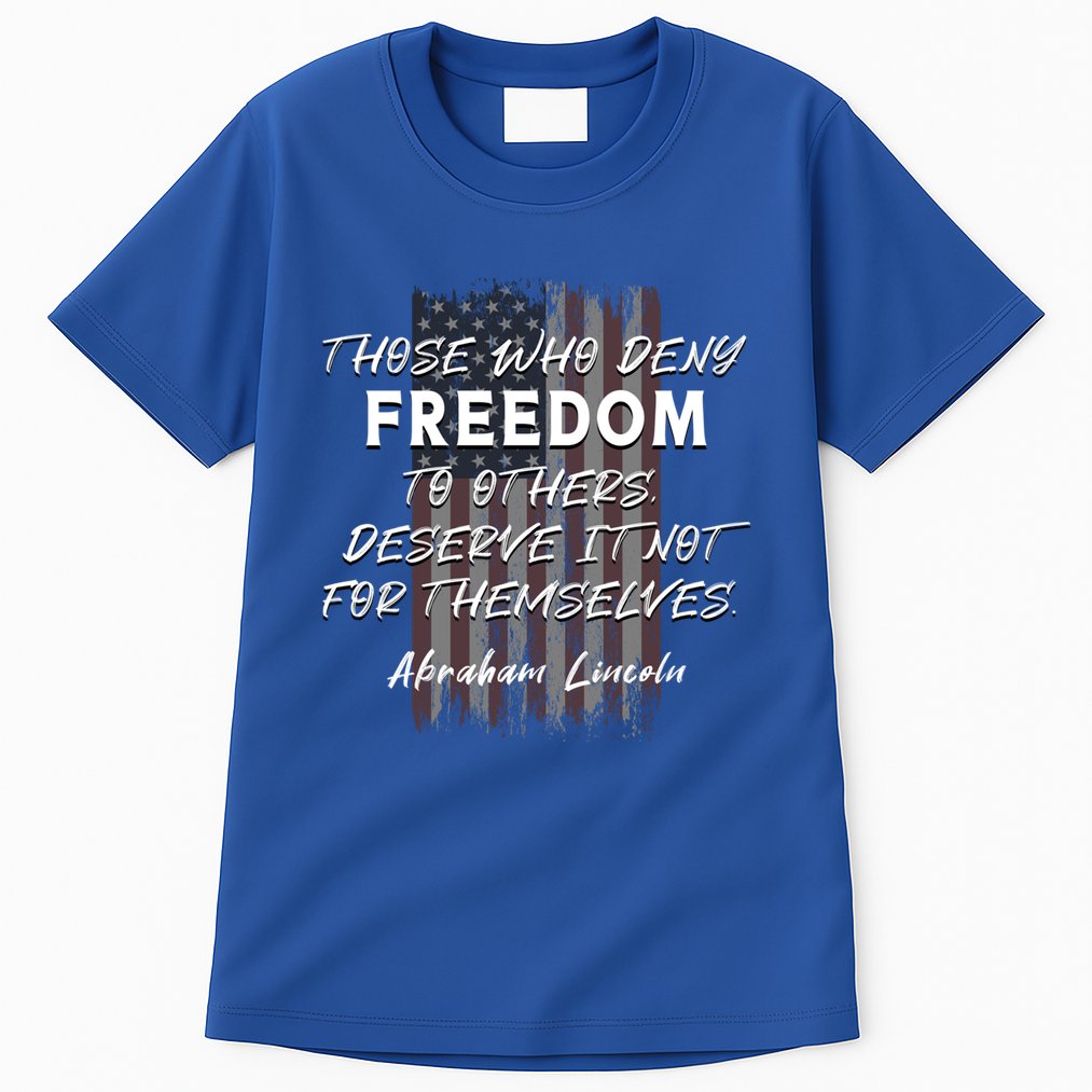 Historical Abraham Lincoln Freedom Quote With American Flag Great Gift Tall T-Shirt