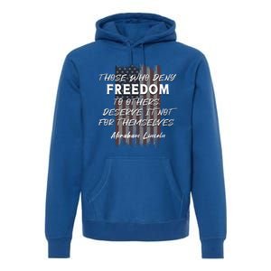 Historical Abraham Lincoln Freedom Quote With American Flag Great Gift Premium Hoodie