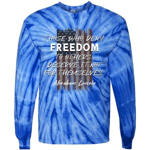 Historical Abraham Lincoln Freedom Quote With American Flag Great Gift Tie-Dye Long Sleeve Shirt