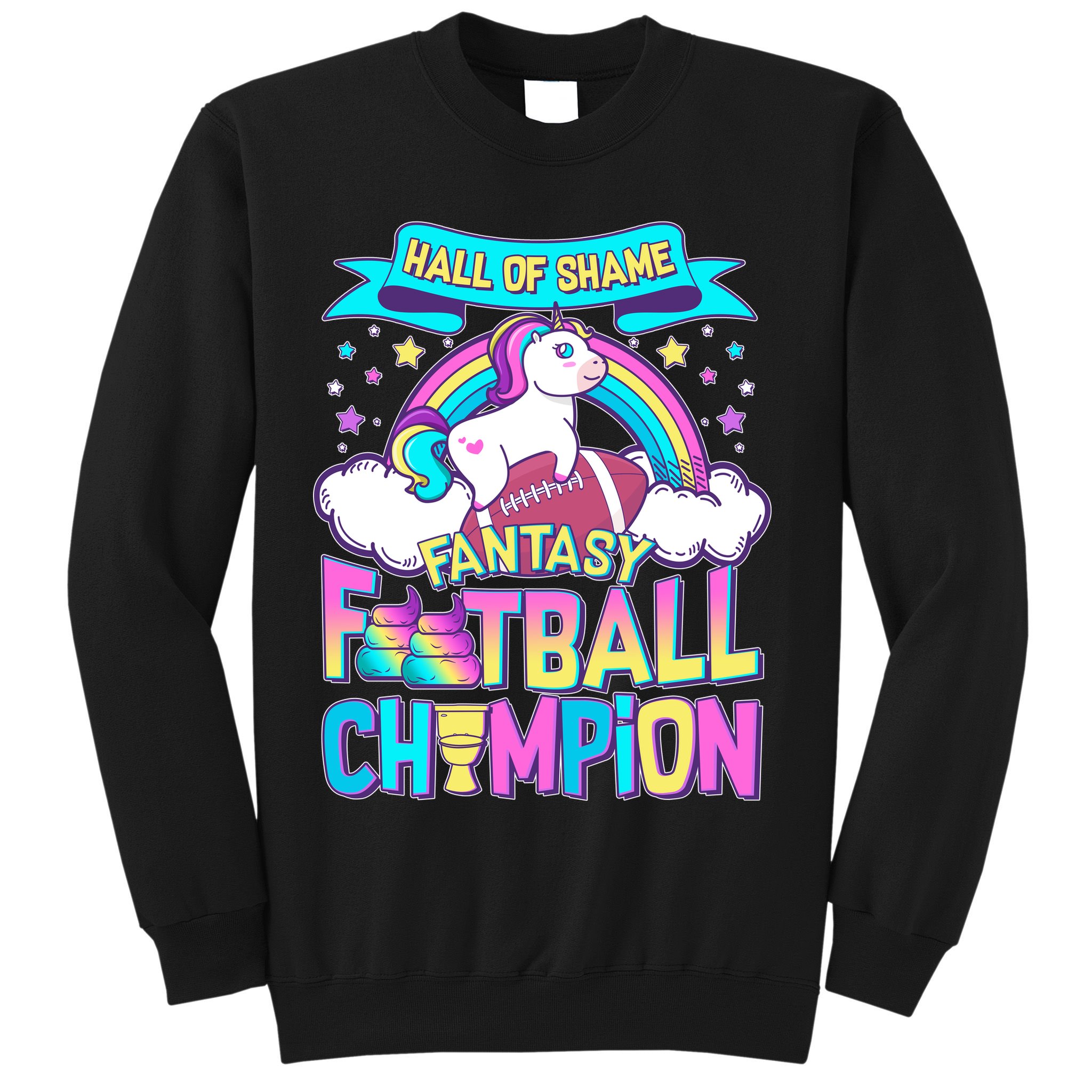 Hall of Shame Fantasy Football Chumpion Sweatshirt