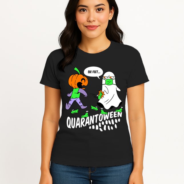 Halloween Funny Quarantoween 6 Feet Pumpkin Ghost Womens T-Shirt