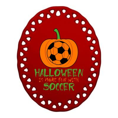 Halloween Is More Fun With Soccer Ceramic Oval Ornament