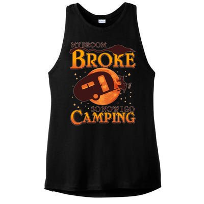 Halloween My Broom Broke So Now I Go Camping Ladies PosiCharge Tri-Blend Wicking Tank