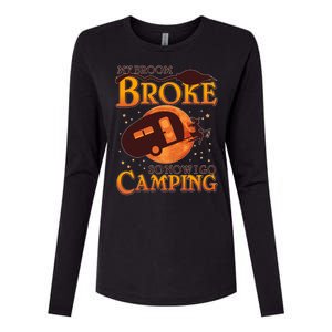 Halloween My Broom Broke So Now I Go Camping Womens Cotton Relaxed Long Sleeve T-Shirt