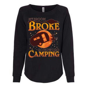 Halloween My Broom Broke So Now I Go Camping Womens California Wash Sweatshirt