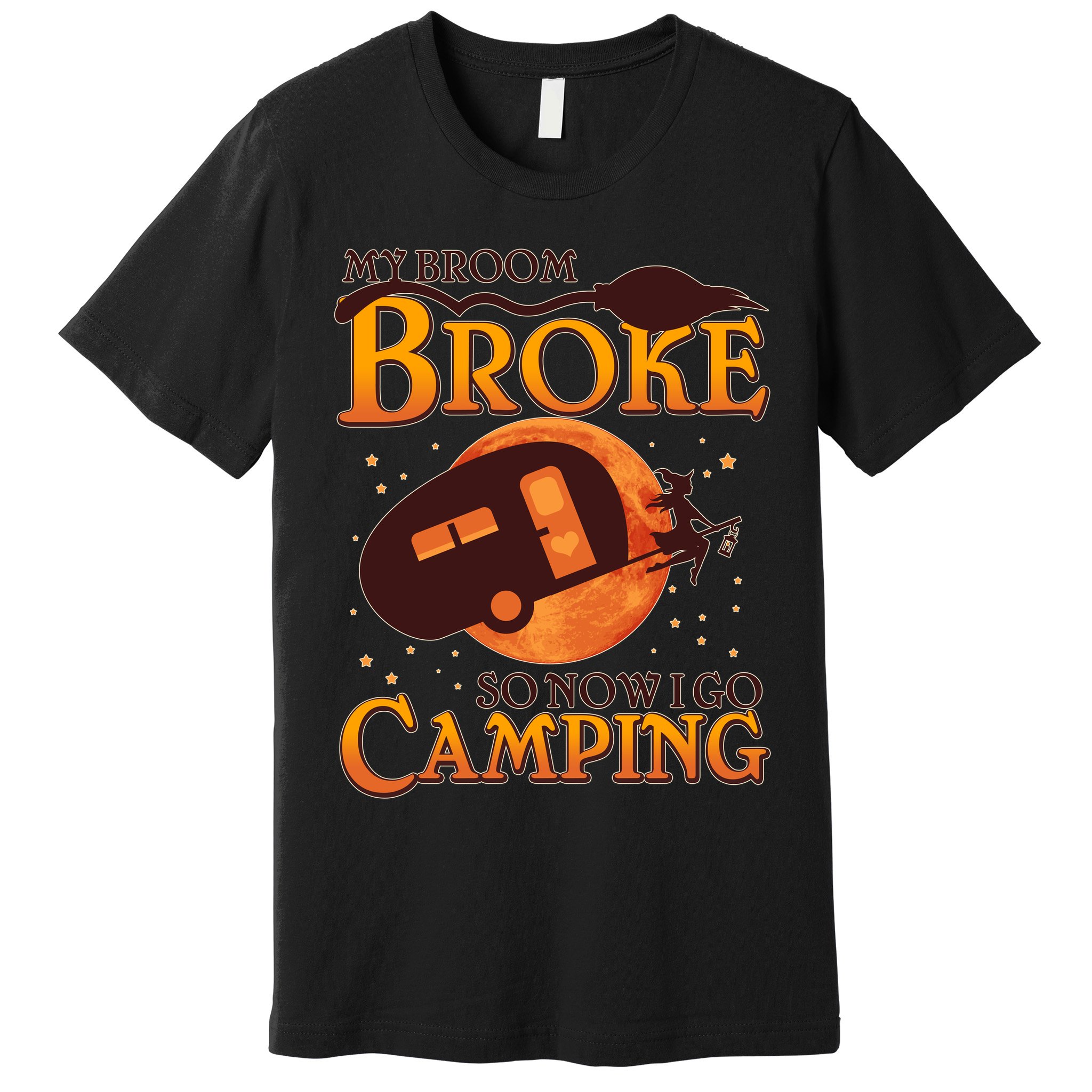 Halloween My Broom Broke So Now I Go Camping Premium T-Shirt