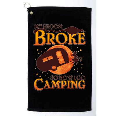Halloween My Broom Broke So Now I Go Camping Golf Towel