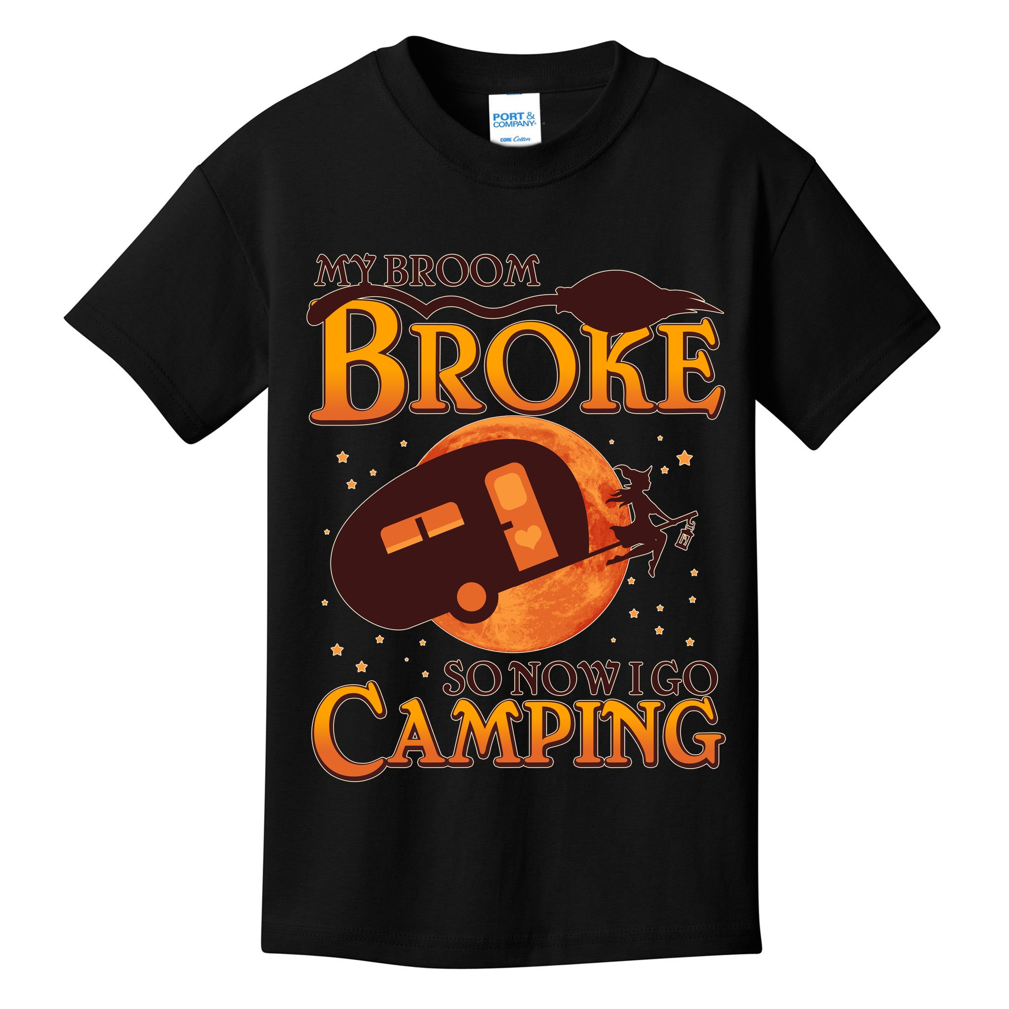 Halloween My Broom Broke So Now I Go Camping Kids T-Shirt