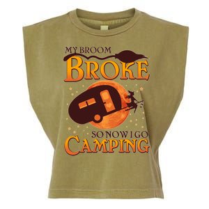 Halloween My Broom Broke So Now I Go Camping Garment-Dyed Women's Muscle Tee