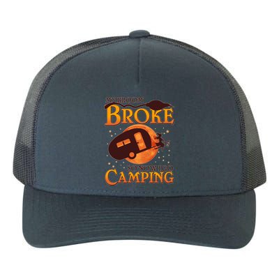 Halloween My Broom Broke So Now I Go Camping Yupoong Adult 5-Panel Trucker Hat