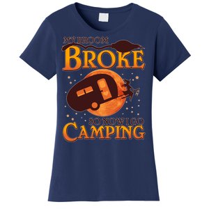 Halloween My Broom Broke So Now I Go Camping Women's T-Shirt