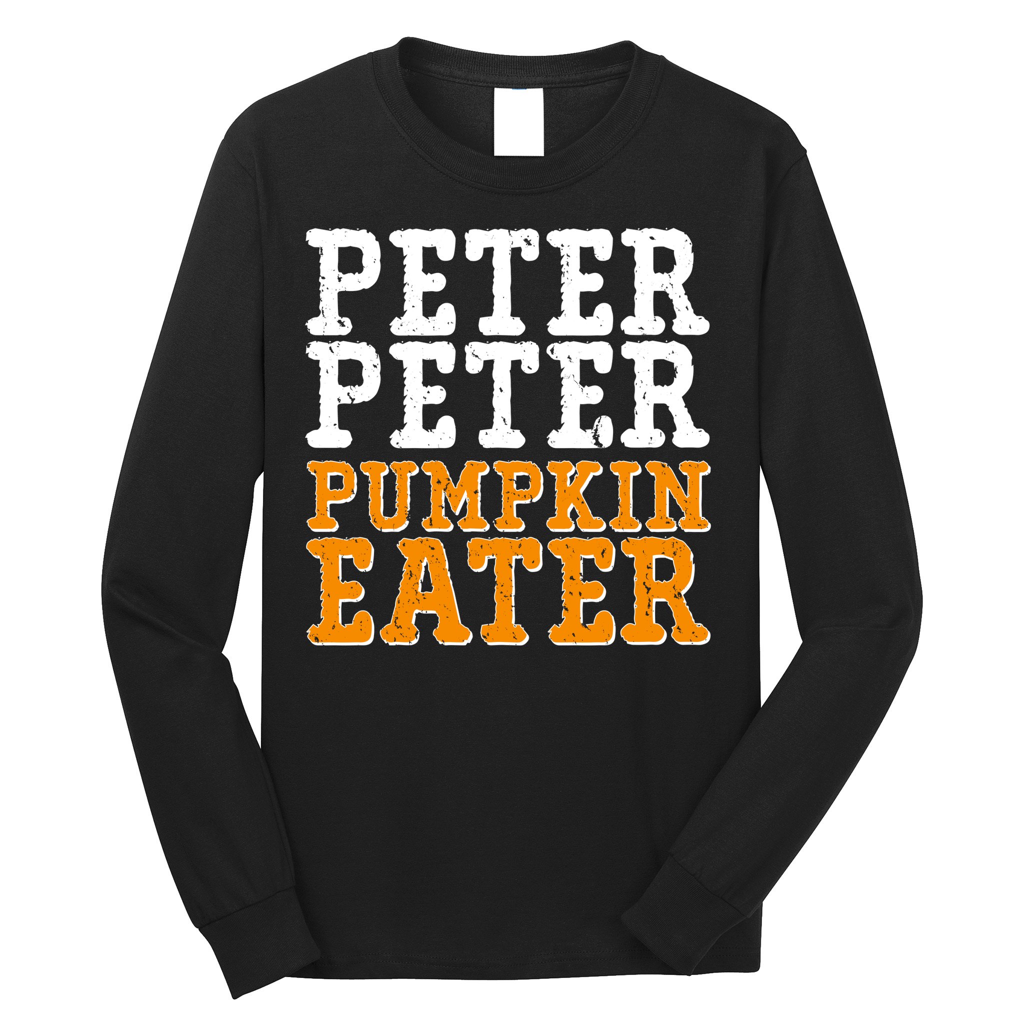 Halloween Peter Peter Pumpkin Eater Long Sleeve Shirt
