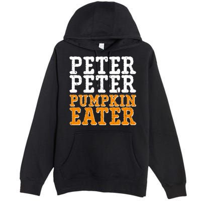 Halloween Peter Peter Pumpkin Eater Premium Pullover Hoodie