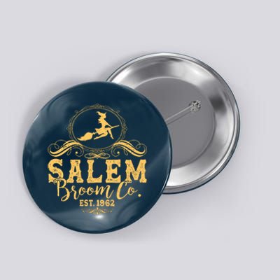 Halloween Salem Broom Co Est 1962 Button