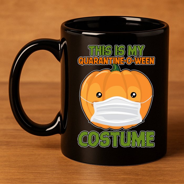 Halloween This is My Quarantine-O-Ween Costume Pumpkin 11oz C Handle Ceramic Mug