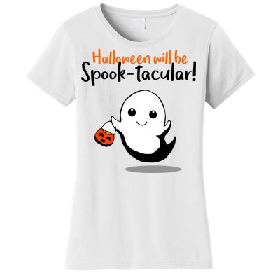 Halloween Will Be Spook-Tacular Women's T-Shirt