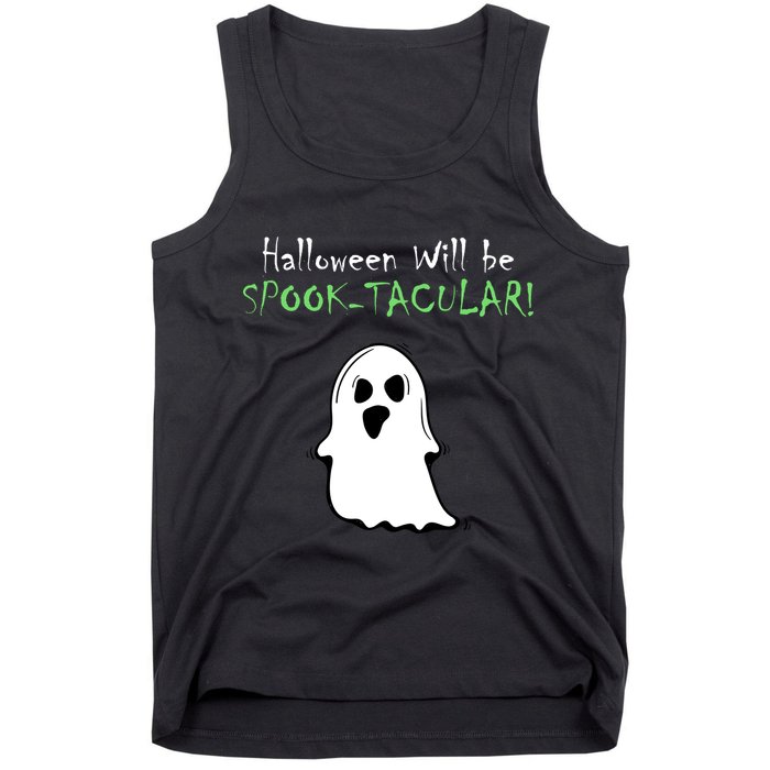 Halloween Will Be Spooktacular Ghost Tank Top