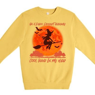 Halloween Witch On A Dark Desert Highway Premium Crewneck Sweatshirt