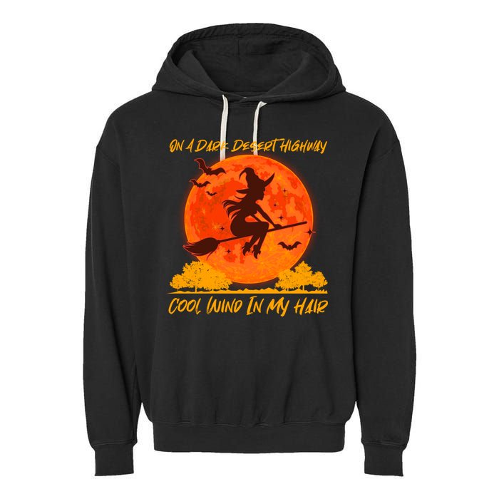 Halloween Witch On A Dark Desert Highway Garment-Dyed Fleece Hoodie