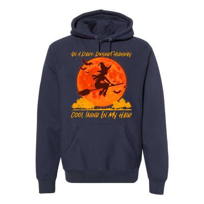 Halloween Witch On A Dark Desert Highway Premium Hoodie