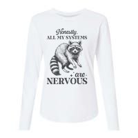 Honestly All My Systems Are Nervous Raccoon Womens Cotton Relaxed Long Sleeve T-Shirt