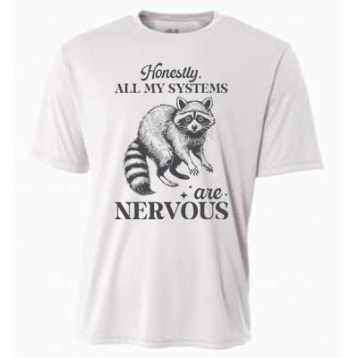 Honestly All My Systems Are Nervous Raccoon Cooling Performance Crew T-Shirt