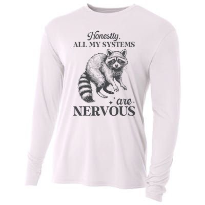 Honestly All My Systems Are Nervous Raccoon Cooling Performance Long Sleeve Crew