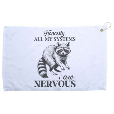 Honestly All My Systems Are Nervous Raccoon Grommeted Golf Towel