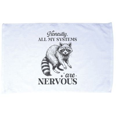 Honestly All My Systems Are Nervous Raccoon Microfiber Hand Towel