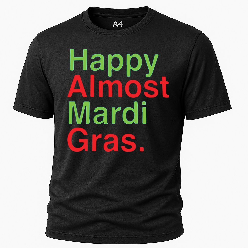 Happy Almost Mardi Gras Cooling Performance Crew T-Shirt